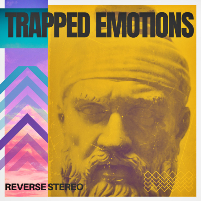 Reverse Stereo – Trapped Emotions
