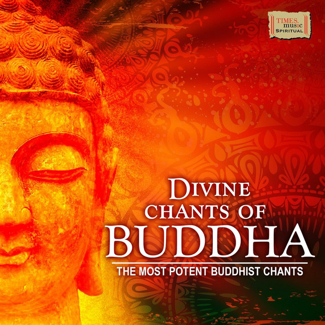 Divine Chants Of Buddhism - Compilation by Various Artists | Spotify