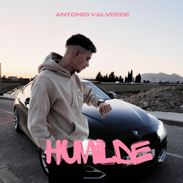 Humilde - Single by Antonio Valverde | Spotify