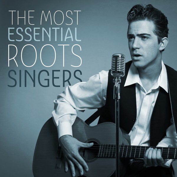The Most Essential Roots Singers - Compilation by Various Artists | Spotify