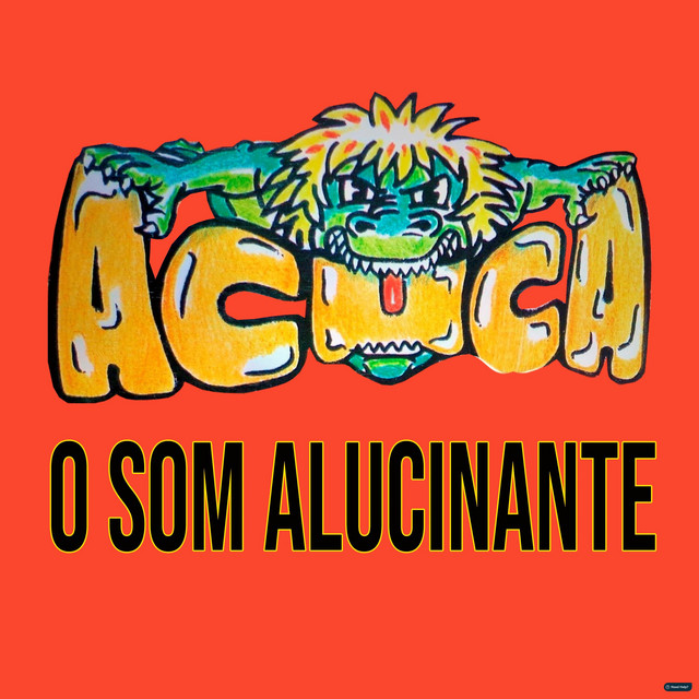A Cuca: O Som Alucinante cover art