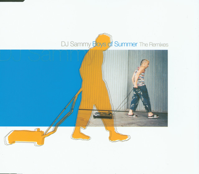 Boys Of Summer (The Remixes) - Single by DJ Sammy | Spotify