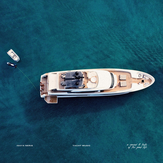 Yacht Music, A Sound & Taste Of The Good Life cover art