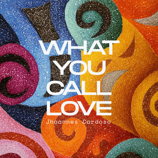 What You Call Love