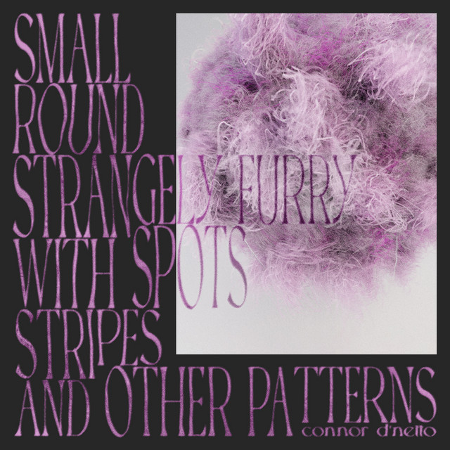 Small Round Strangely Furry with Spots Stripes and Other Patterns cover art