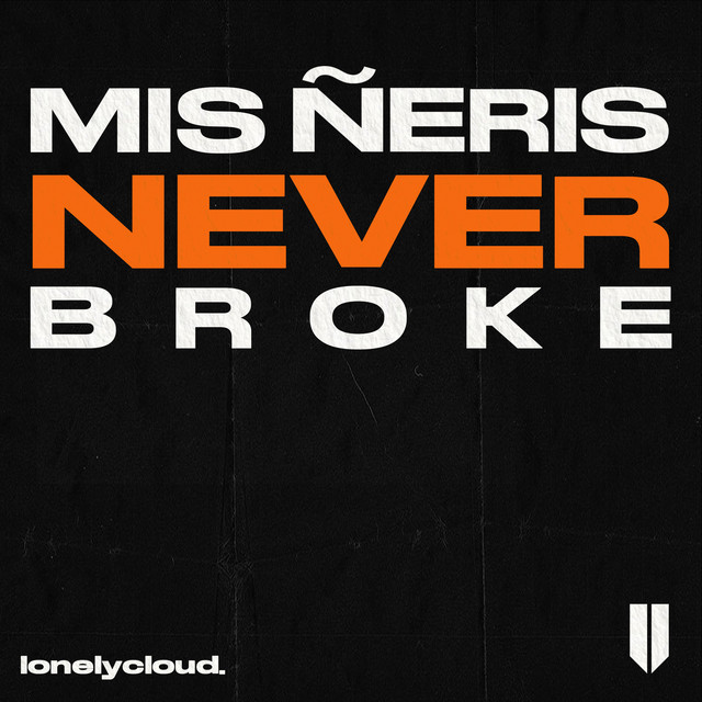 Mis Ñeris Never Broke cover art