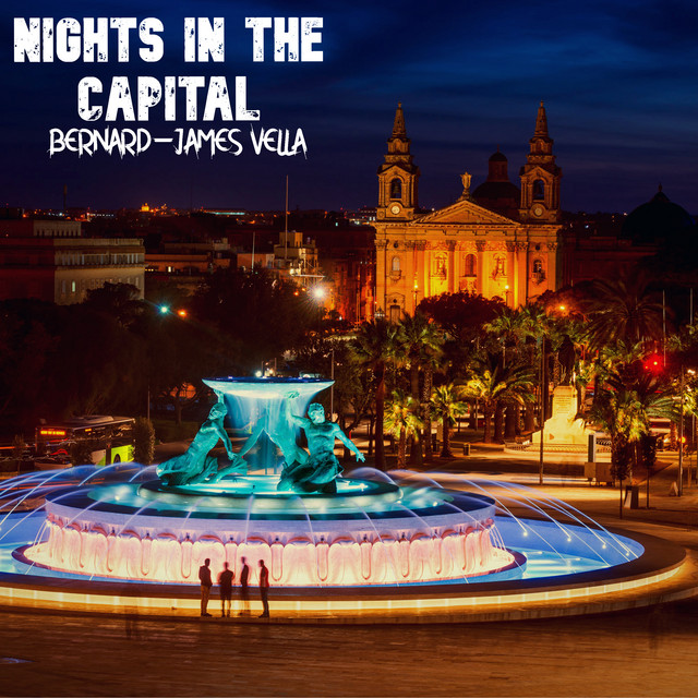 Nights In The Capital - EP by Bernard-James Vella | Spotify