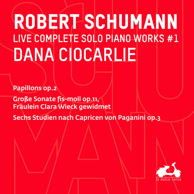 R. Schumann: Complete Solo Piano Works, Vol. 1 (Live)