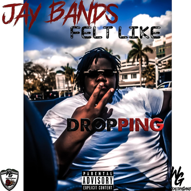 Felt Like Droppin' - EP by Jay Bands | Spotify