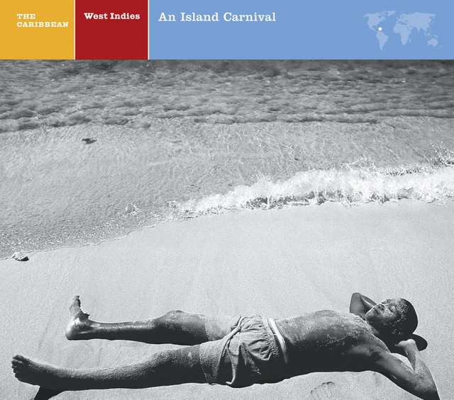 EXPLORER SERIES: CARIBBEAN - West Indies: An Island Carnival