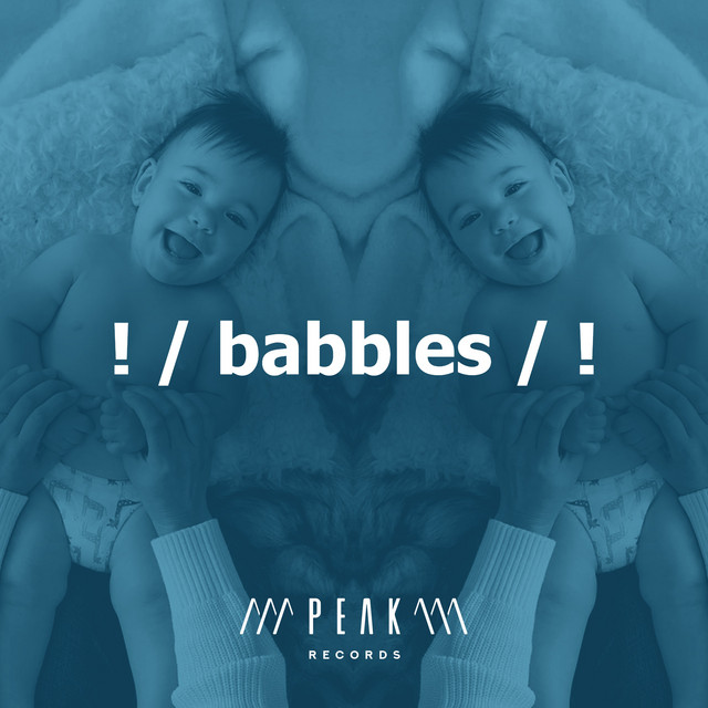 babbles / ! - Album by Baby Lullaby | Spotify