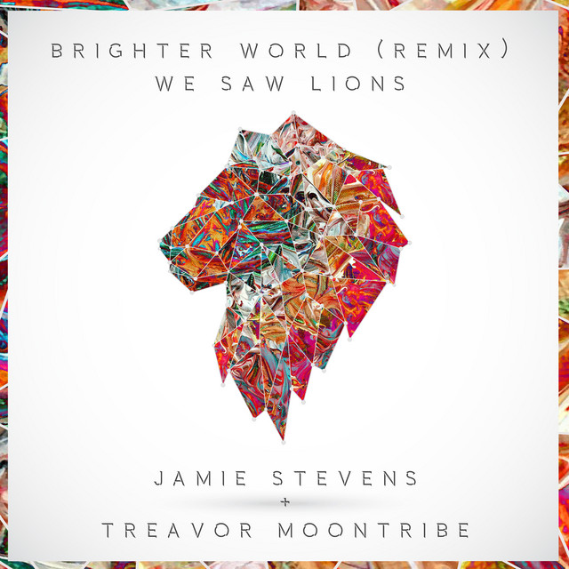 Brighter World (Jamie Stevens, Treavor Moontribe Remix)