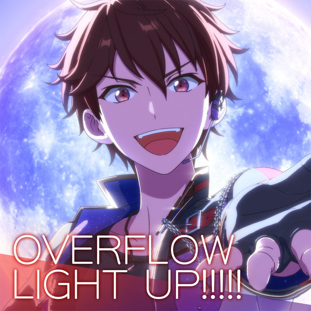 流星隊「OVERFLOW LIGHT UP!!!!!」あんさんぶるスターズ！！ ESアイドルソング season6 cover