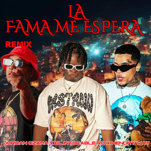 La Fama Me Espera - Remix