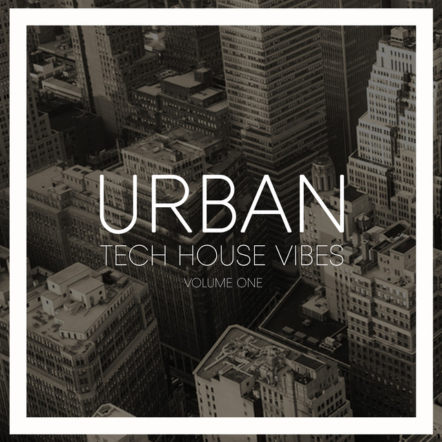 Urban Tech House Vibes, Vol. 1 cover art