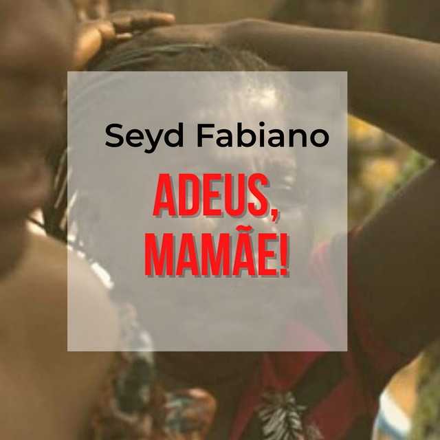 Adeus, Mamãe! - song and lyrics by Seyd Fabiano | Spotify
