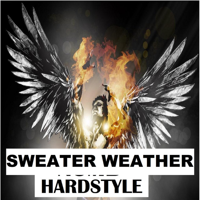 Sweater Weather - Hardstyle