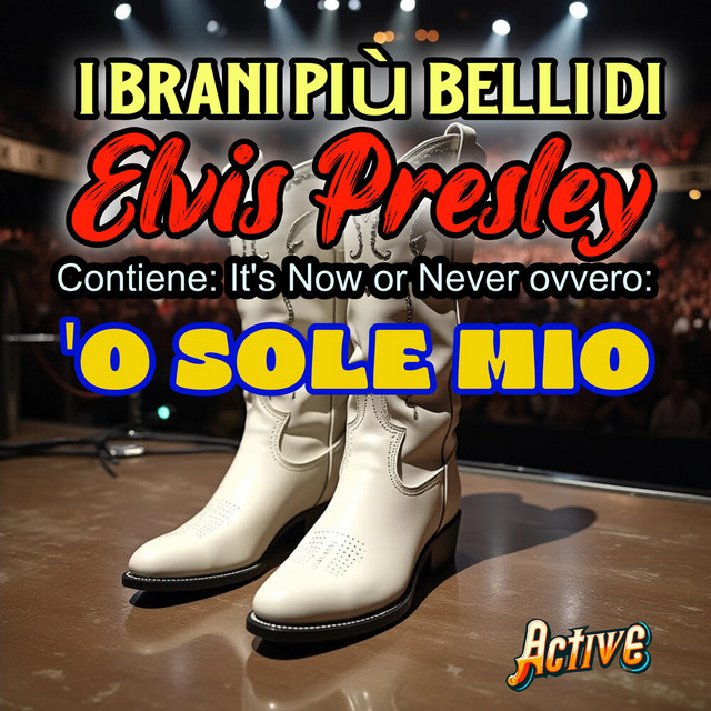 I brani più belli di Elvis Presley/ Contiene: it's Now or Never ovvero: 'O sole mio cover art