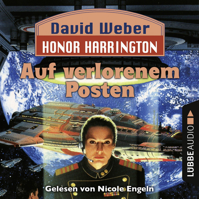Auf verlorenem Posten - Honor Harrington Teil 1 (Ungekürzt) cover