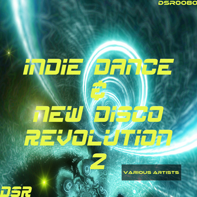 Indie Dance & Nu Disco Revolution, Vol. 2 cover art