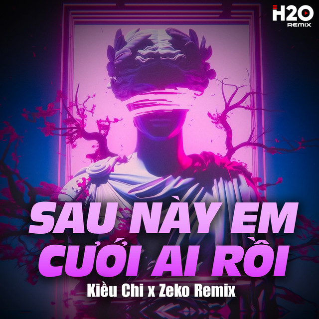 Sau Này Em Cưới Ai Rồi (Zeko Remix) [Version 2]