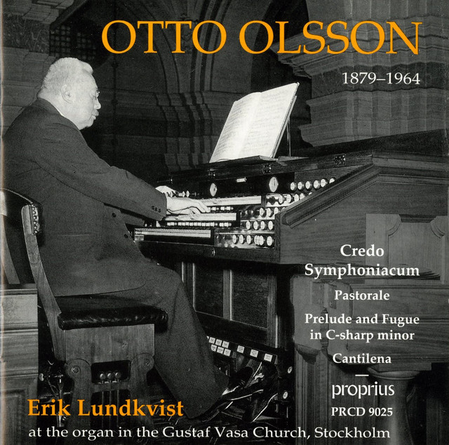 Olsson: Credo Symphoniacum - Pastorale - Prelude and Fugue in C-Sharp Minor - Cantilena cover art
