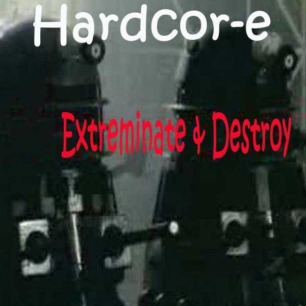 Extreminate & Destroy - Album Mix cover art