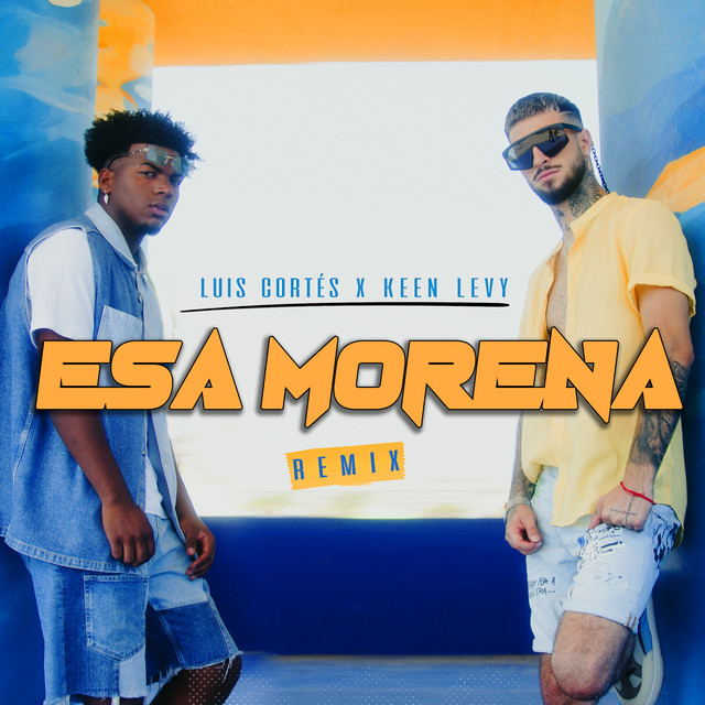 Esa morena (feat Keen Levy)