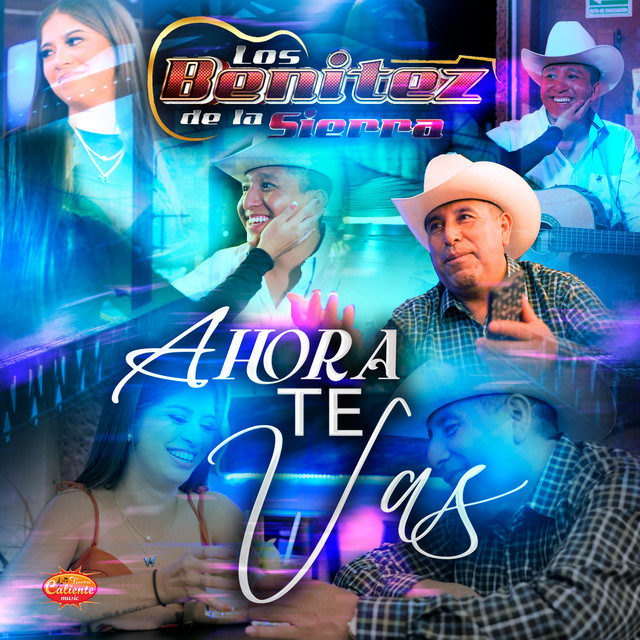 Ahora Te Vas by Los Benitez De La Sierra album cover