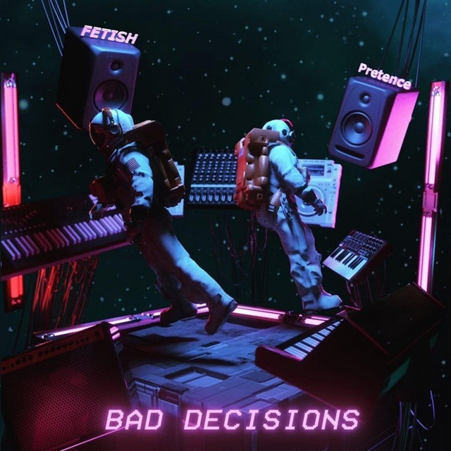 Bad Decisions