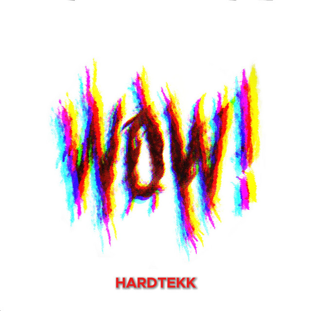 WOW! HARDTEKK