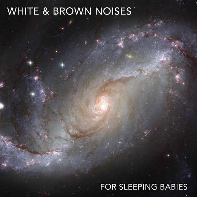 18 White & Brown Noises for Sleeping Babies cover art