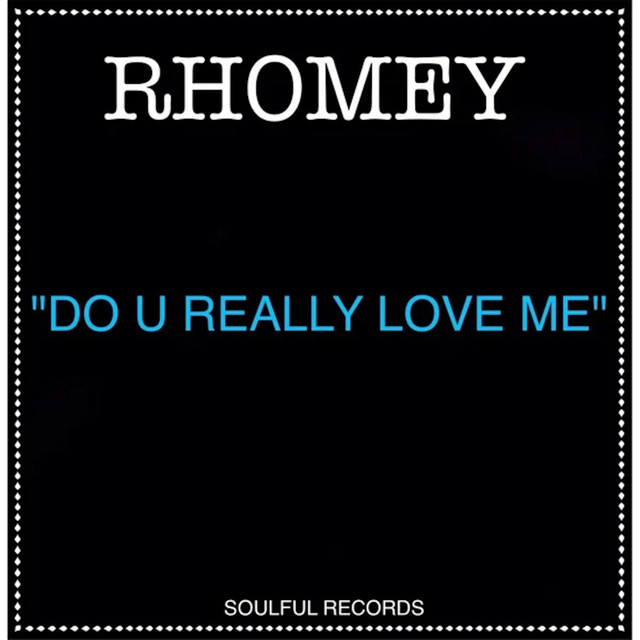 Do U Really Love Me
