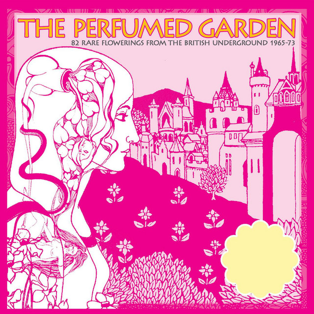 The Perfumed Garden: 80 Rare Flowerings from the British Underground 1965-73, Volumes 1-5 cover art