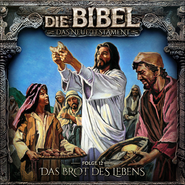 Neues Testament, Folge 12: Das Brot des Lebens cover art