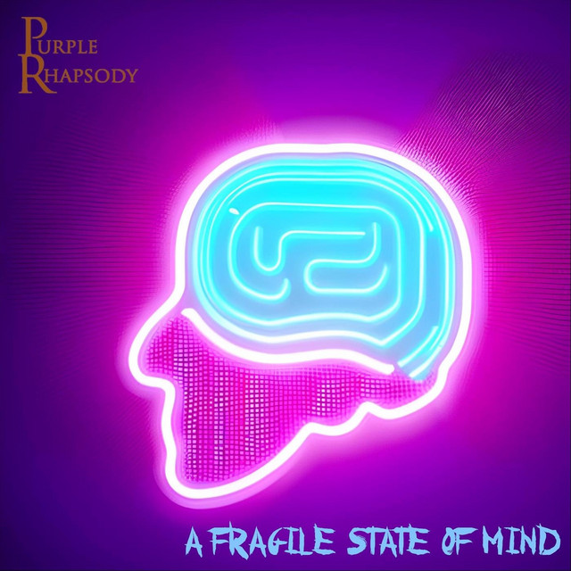 A Fragile State of Mind - Album by Purple Rhapsody | Spotify