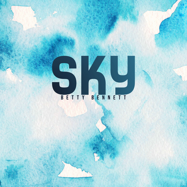 Sky Album By Betty Bennett Spotify