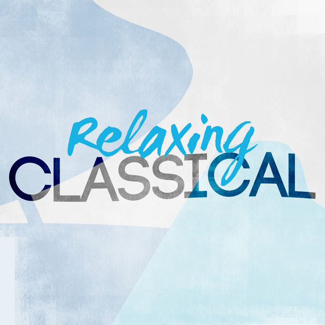 Relaxing Classical by Musique Classique