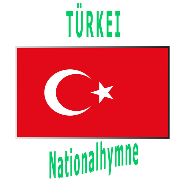 Türkei - İstiklâl Marşı - Türkische Nationalhymne ( Unabhängigkeitsmarsch ) cover art