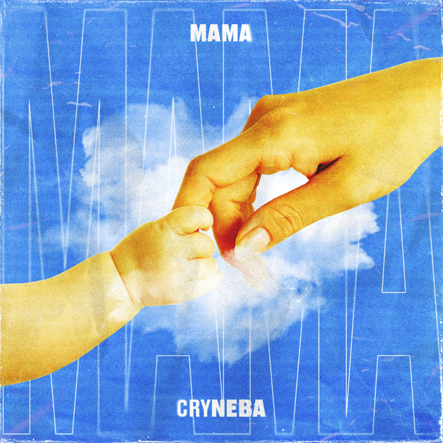 Обкладинка: Мама — CRY НЕБА