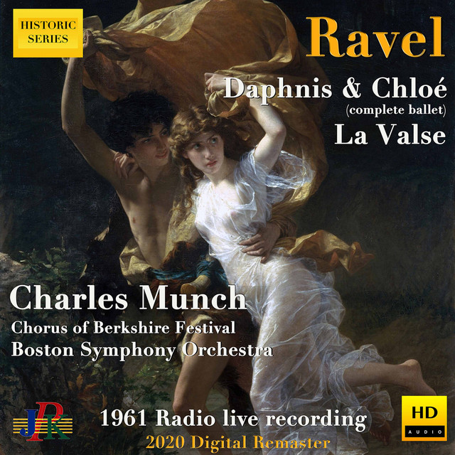 Ravel: Daphnis et Chloé, M. 57 & La valse, M. 72 (2020 Digital