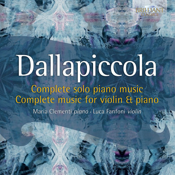Dallapiccola: Complete Music for Piano and Violin cover