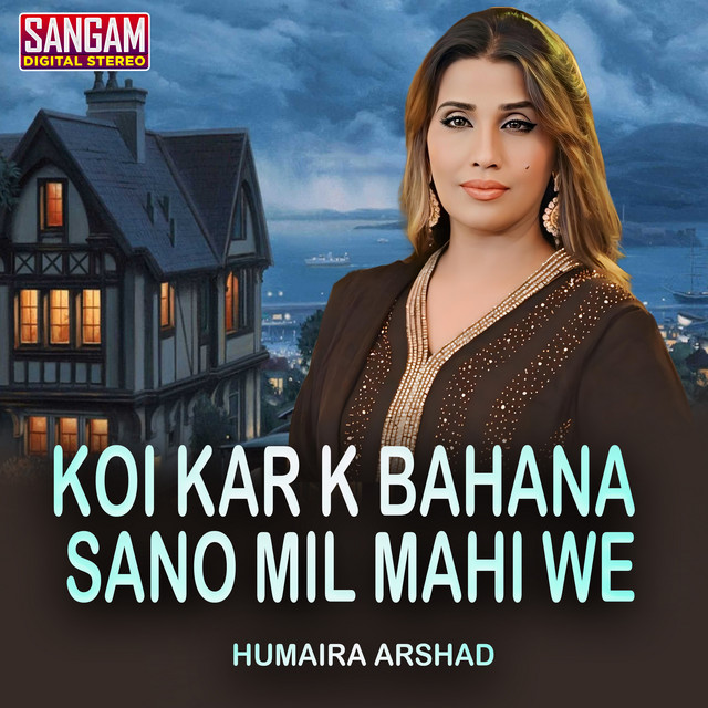 Koi Kar K Bahana Sano Mil Mahi We cover art