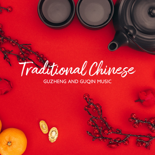 Traditional Chinese Guzheng and Guqin Music cover art