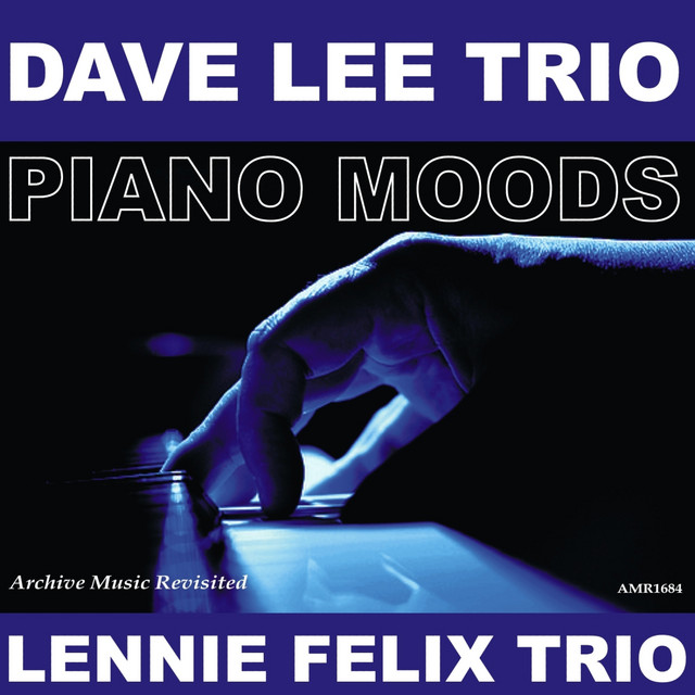 Dave Lee Trio & Lennie Felix Trio cover art