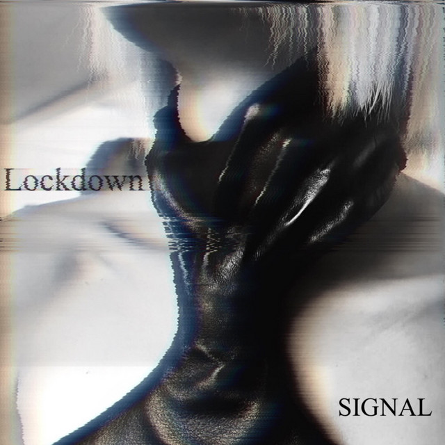 Lockdown - Single by Signal | Spotify