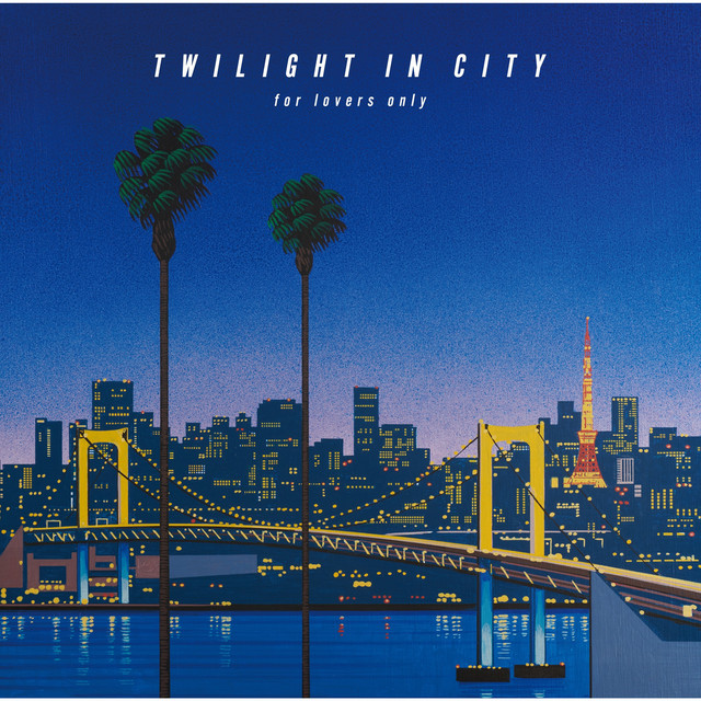 TWILIGHT IN CITY ～for lovers only～ - Album by DEEN | Spotify