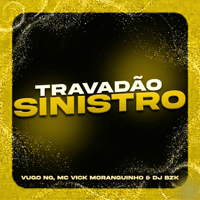 Travadão Sinistro