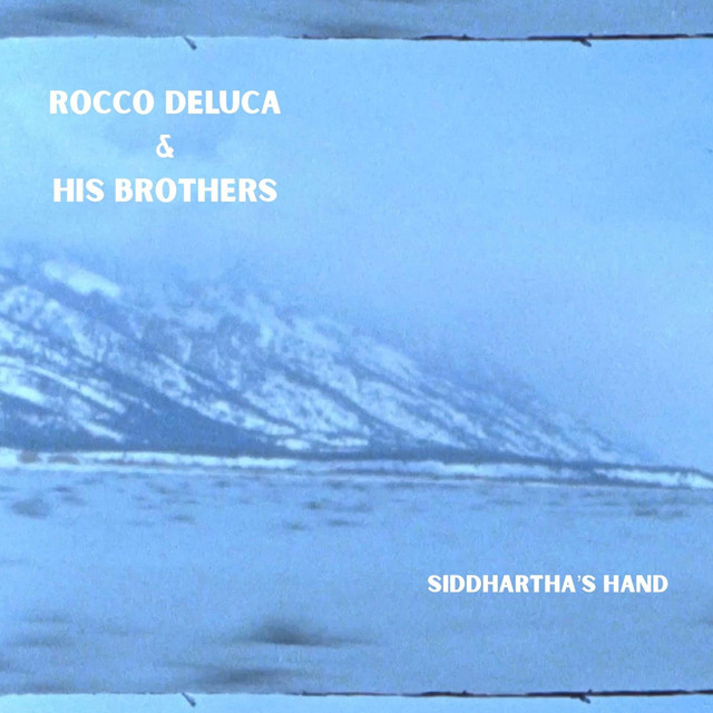 Siddhartha's Hand by Rocco DeLuca