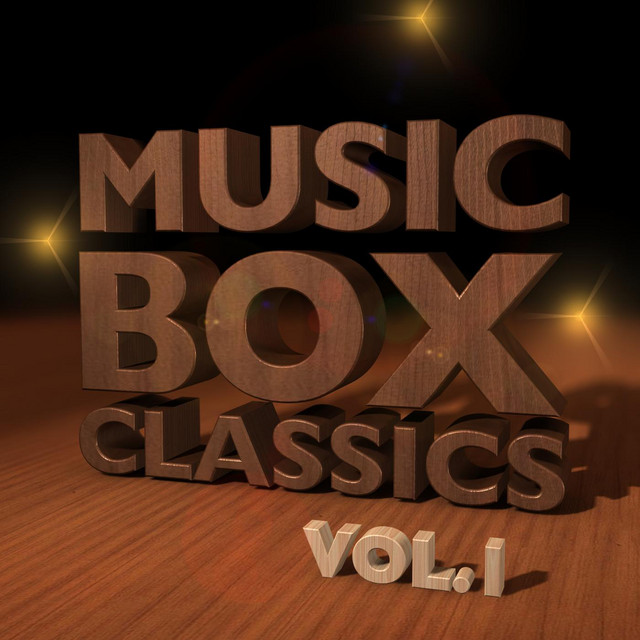 Music Box Classics Vol. 1 - Compilation by Various Artists | Spotify
